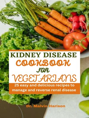 cover image of KIDNEY DISEASE COOKBOOK FOR VEGETARIANS